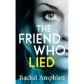 The Friend Who Lied: A gripping psychological thriller - Paperback