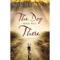 The Dog Who Was There - Paperback
