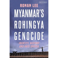 Myanmar's Rohingya Genocide: Identity, History and Hate Speech - Paperback