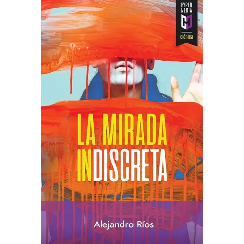 La mirada indiscreta - Paperback