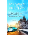 Escape to Whispering Creek - Paperback
