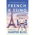 French Kissing: Season Three - Paperback