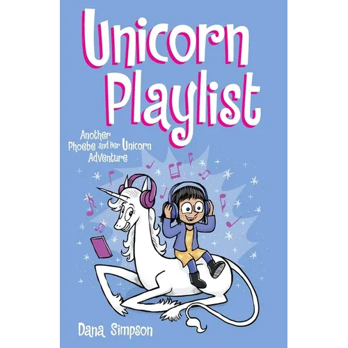 Unicorn Playlist: Another Phoebe and Her Unicorn Adventure Volume 14 - Paperback