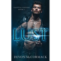 Lust (Saints & Sinners #1) - Paperback