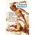 I Freed Myself - Hardcover