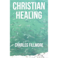 Christian Healing - Paperback