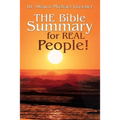 The Bible Summary for Real People! - Paperback