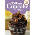 150 Best Cupcake Recipes - Paperback