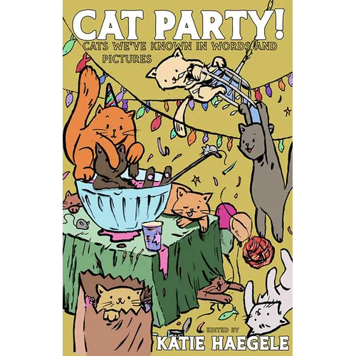 Cat Party!: Cats We've Known in Words and Pictures - Paperback