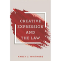 Creative Expression and the Law - Hardcover