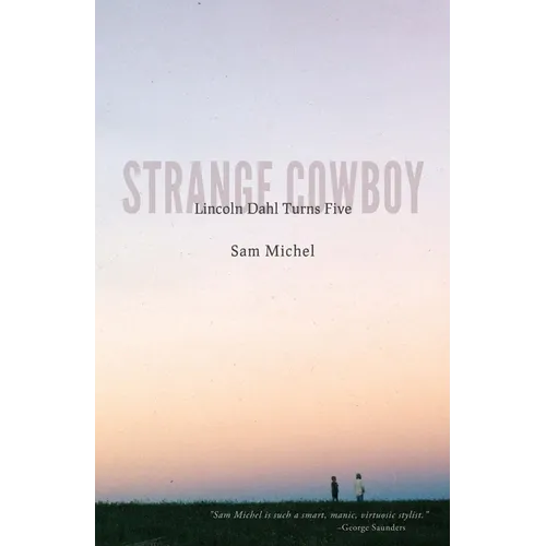 Strange Cowboy: Lincoln Dahl Turns Five - Paperback