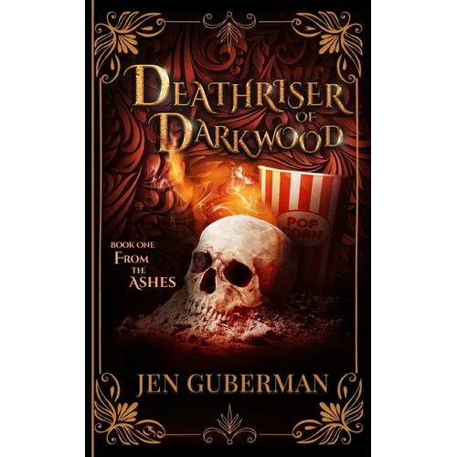 Deathriser of Darkwood: From the Ashes - Paperback