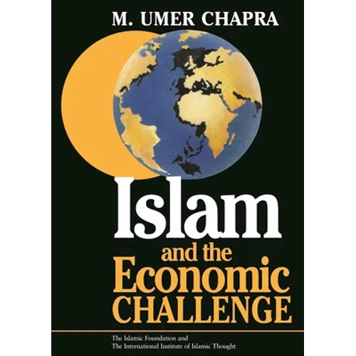 Islam and the Economic Challenge - Paperback