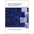 The First Computers: History and Architectures - Paperback