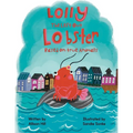 Lolly the Left Out Lobster: A fun and inspiring story of Courage, Friendship, Differences, Belonging, Connection, and Confidence - Paperback