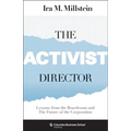 The Activist Director: Lessons from the Boardroom and the Future of the Corporation - Hardcover