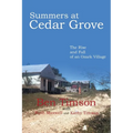 Summers at Cedar Grove: The Rise and Fall of an Ozark Village - Paperback