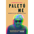Paletó and Me: Memories of My Indigenous Father - Paperback