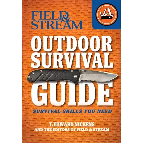 Field & Stream Outdoor Survival Guide: Survival Skills You Need - Paperback