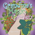 Grandma's Magic Garden - Paperback