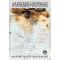 Aleister Crowley: Wandering the Waste - Paperback