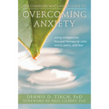 The Compassionate-Mind Guide to Overcoming Anxiety: Using Compassion-Focused Therapy to Calm Worry, Panic, and Fear - Paperback