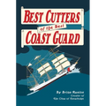 Best Cutters of the Best Coast Guard - Hardcover