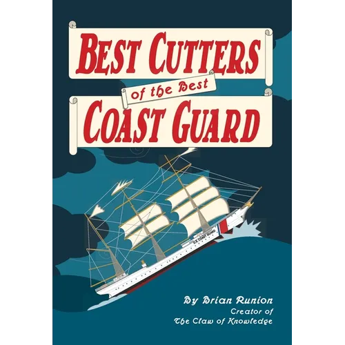 Best Cutters of the Best Coast Guard - Hardcover