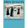 Ben Shahn, on Nonconformity - Paperback