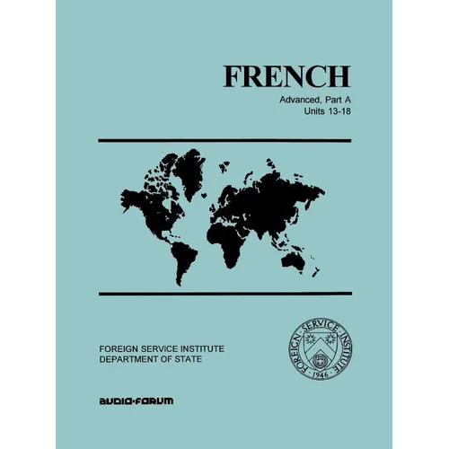 French Advanced Part A Units 13-18 - Paperback