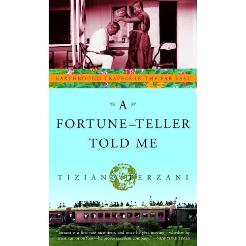 A Fortune-Teller Told Me: Earthbound Travels in the Far East - Paperback