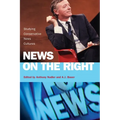 News on the Right: Studying Conservative News Cultures - Paperback