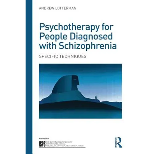 Psychotherapy for People Diagnosed with Schizophrenia: Specific Techniques - Paperback