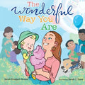 The Wonderful Way You Are: A Special Needs Picture Book - Paperback
