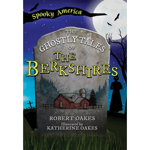 The Ghostly Tales of the Berkshires - Paperback