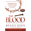 The Blood Revised Edition: Experiencing the Power That Brings Salvation, Healing, and Miracles - Paperback