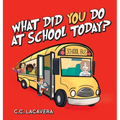 What did you do at school today? - Hardcover