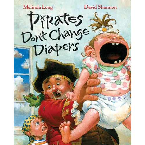 Pirates Don't Change Diapers - Hardcover