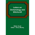 Letters on Demonology and Witchcraft - Paperback