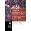 Emerging Leadership in the Pauline Mission - Paperback