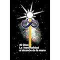 40 Dias La Inmortalidad Al Alcance de la Mano - Paperback