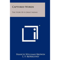 Captured Words: The Story of a Great Indian - Paperback