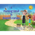 A Morning Stroll in Noanie's Garden - Paperback