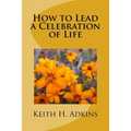 How to Lead a Celebration of Life - Paperback