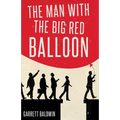 The Man with the Big Red Balloon - Paperback