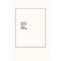 White Spaces: Selected Poems and Early Prose - Paperback