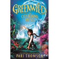 Greenwild: The City Beyond the Sea - Hardcover