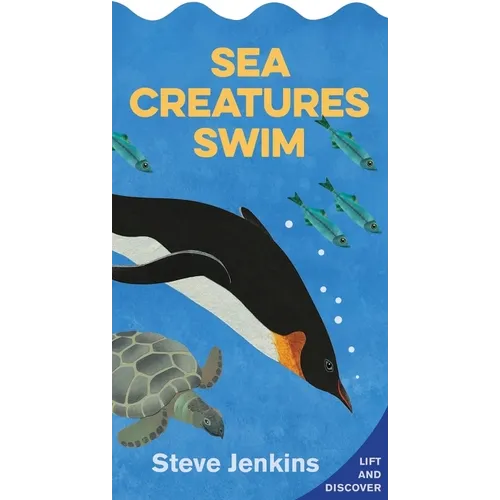 Sea Creatures Swim Shaped with Lift-The-Flaps: Lift-The-Flap and Discover - Board Book