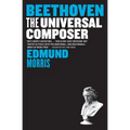 Beethoven: The Universal Composer - Paperback