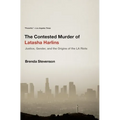 The Contested Murder of Latasha Harlins: Justice, Gender, and the Origins of the LA Riots - Paperback